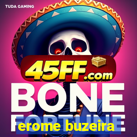 erome buzeira